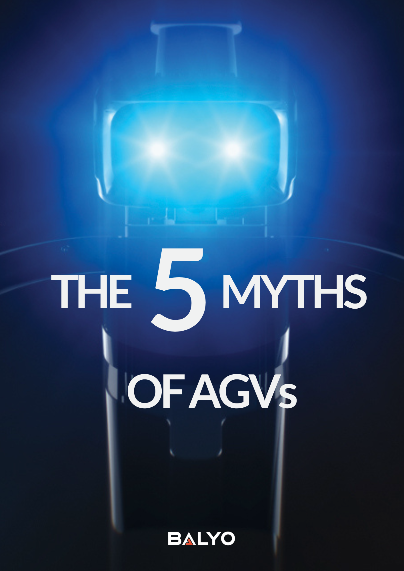 THE 5 MYTHS OF AGVs
